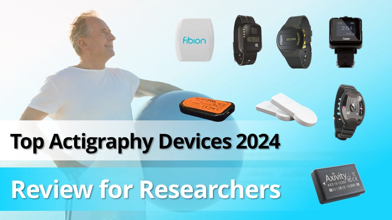 Man holding an exercise ball with images of various actigraphy devices and text: "Top Actigraphy Devices 2024 Review for Researchers.
