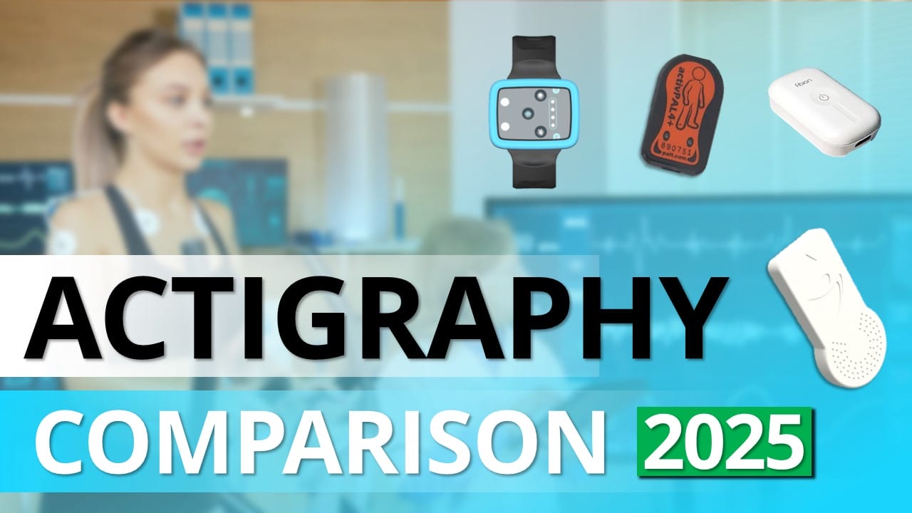 A blurred background showing a person with medical equipment, overlaid text reads "Actigraphy Comparison 2025," alongside images of various actigraphy devices highlighting their features and costs.