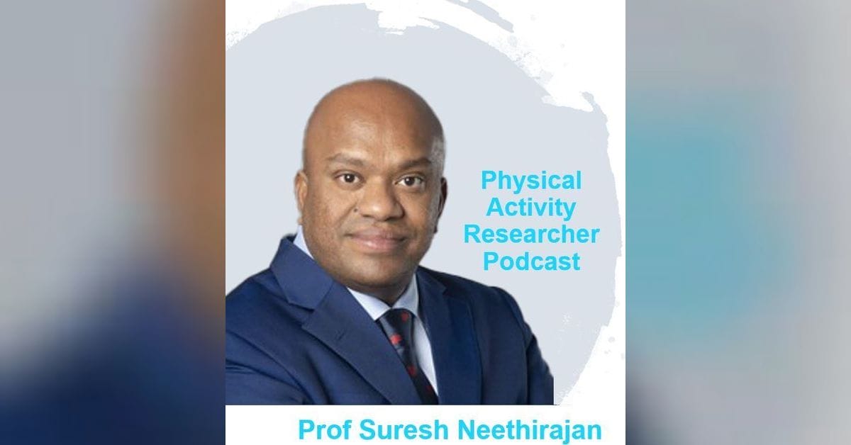 A person in a suit is featured on a poster for the "Physical Activity Researcher Podcast," highlighting AI-driven insights, with the name "Prof Suresh Neethirajan" displayed.