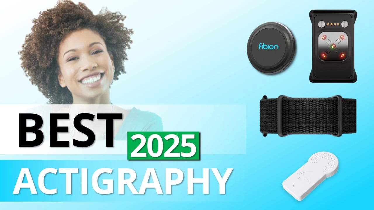 Collage of actigraphy devices and a smiling person against a blue gradient background. Text reads "Best 2025 Actigraphy." The image highlights the latest watches equipped with advanced actigraphy sensors, perfect for clinical studies.